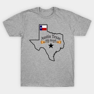 6th Street Austin Texas T-Shirt T-Shirt